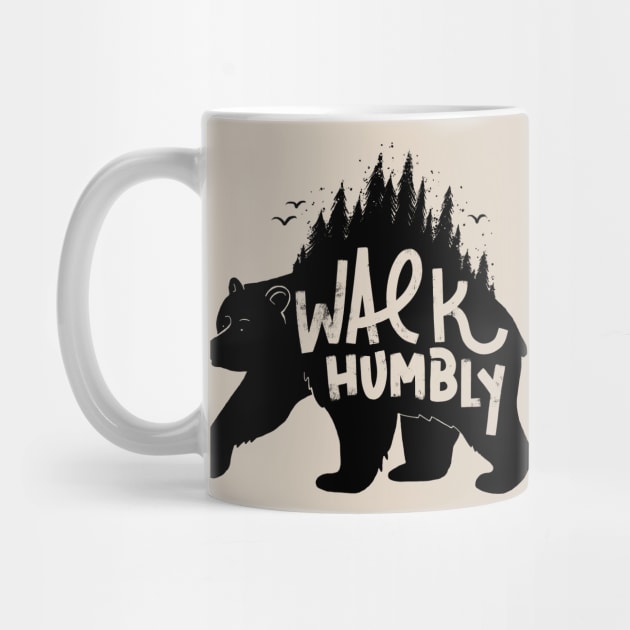 Walk Humbly by ZekeTuckerDesign